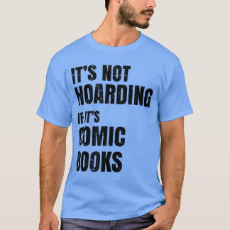 Comic Book Collector Gifts Funny Comic Book Collec T-shirt