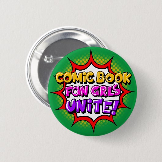 Comic Book Fan Grls Unite! Button komische boeken (Voorkant /achterkant)