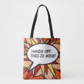 Comic Book Pop Art AFBLIJVEN. DIT IS VAN MIJ! Tote Bag (Voorkant)