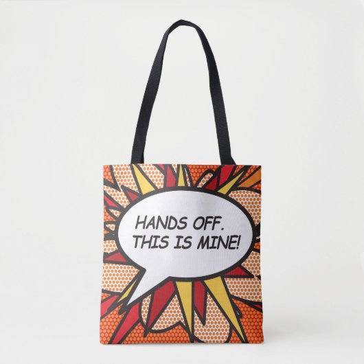 Comic Book Pop Art AFBLIJVEN. DIT IS VAN MIJ! Tote Bag (Voorkant)