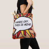 Comic Book Pop Art AFBLIJVEN. DIT IS VAN MIJ! Tote Bag (Dichtbij)
