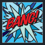 Comic Book Pop Art BANG Poster<br><div class="desc">COMIC BOOK POP ART BANG POSTER. Cool,  trendy en leuke design dat de wham,  zap,  pow in je dag brengt. Een geweldig cadeau voor jou,  je vrienden of je familie. Ontworpen door ComicBookPop© op www.zazzle.com/comicbookpop*</div>