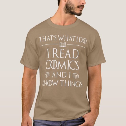 Comic Book Reader Gifts Read Comics and I Knowhing T-shirt (Voorkant)