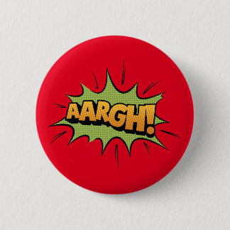 Comic Book Sound Effect - aargh! Pop Art Ronde Button 5,7 Cm