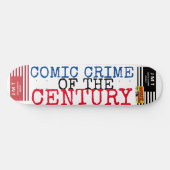 COMIC CRIME OF DE EEUW 8 1/2" Skateboarddek Persoonlijk Skateboard (Horizontaal)