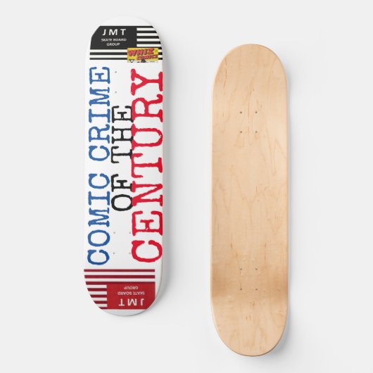 COMIC CRIME OF THE CENTURY 8 1/2" Skateboard Deck (Voorkant)