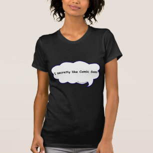 Comic Sans Secret T-shirt