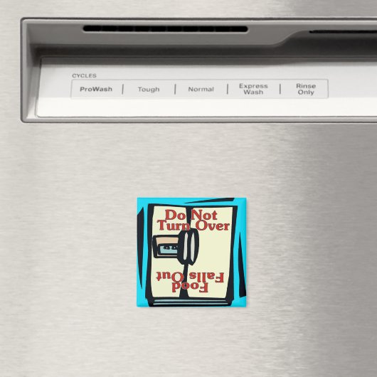 Comical fridge magneet, niet omdraaien magneet (Insitu (Vaatwasser))
