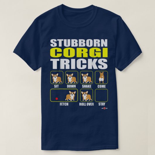 Comical Stubborn Corgi Tricks T-shirt (Design voorkant)