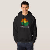 Comin In Hot Fire Dumpster Fire Hoodie (Voorkant volledig)