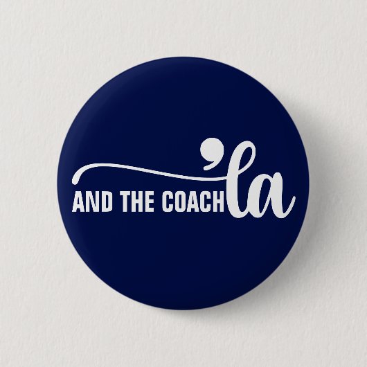 Comma en coach | Kamala Harris Coach Blue Ronde Button 5,7 Cm (Voorkant)