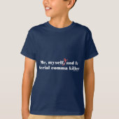 Comma Killer T-shirt (Voorkant)
