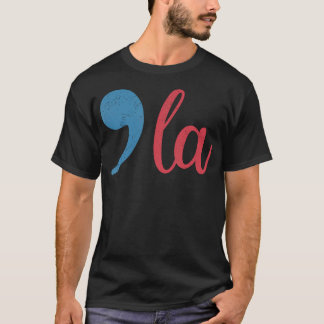 Comma La 2024 Grappig T-shirt