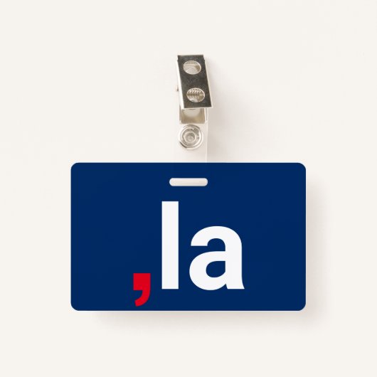 Comma La kamala grappige uitspraak rood wit blauw Badge (Voorkant met clip)