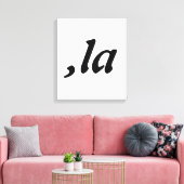 Comma La Kamala Harris - aangepast tekstontwerp Canvas Afdruk (Insitu (Woonkamer))