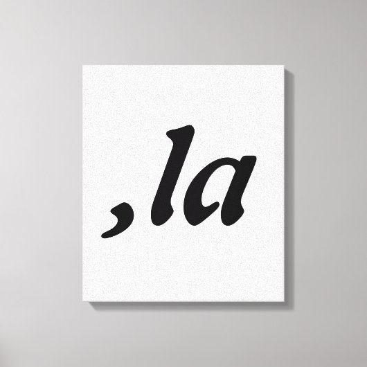 Comma La Kamala Harris - aangepast tekstontwerp Canvas Afdruk (Voorkant)