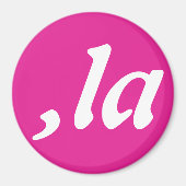 Comma La Kamala Harris - aangepast tekstontwerp Magneet (Voorkant)