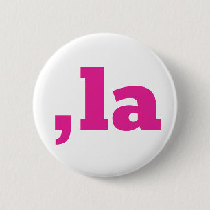 Comma La Kamala Harris - aangepast tekstontwerp Ronde Button 5,7 Cm