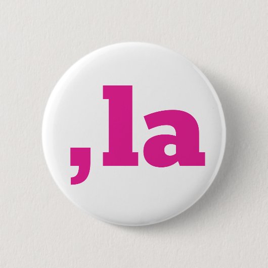 Comma La Kamala Harris - aangepast tekstontwerp Ronde Button 5,7 Cm (Voorkant)