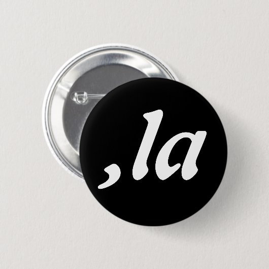 Comma La Kamala Harris - aangepast tekstontwerp Ronde Button 5,7 Cm (Voorkant /achterkant)
