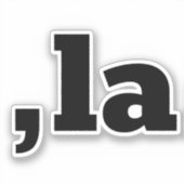 Comma La Kamala Harris - aangepast tekstontwerp Sticker (Voorkant)