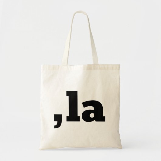 Comma La Kamala Harris - aangepast tekstontwerp Tote Bag (Voorkant)