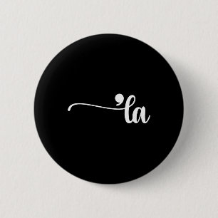 Comma La Kamala Harris Interpunctie La Verkiezings Ronde Button 5,7 Cm