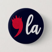 Comma La Kamala Harris Interpunctieteken met kroon Ronde Button 5,7 Cm (Voorkant)