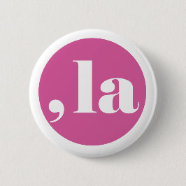 Comma la, Kamala Harris. Ronde Button 5,7 Cm
