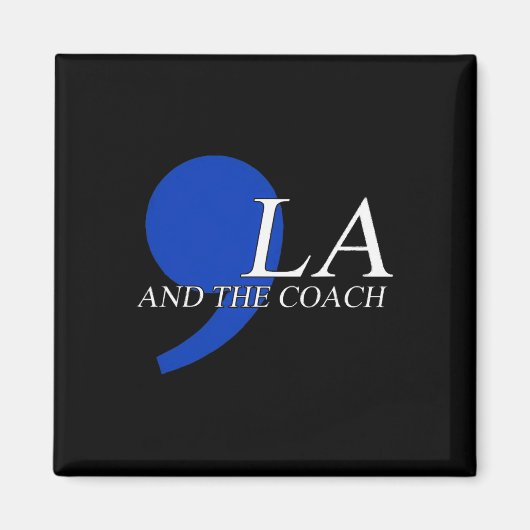 Comma La Kamala Harris Tim W Coach 2024 La Comma Magneet (Voorkant)