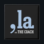 Comma La Kamala Harris Tim Walz Coach 2024 Magneet<br><div class="desc">Comma La Kamala Harris Tim Walz Coach 2024</div>