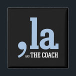 Comma La Kamala Harris Tim Walz Coach 2024 Magneet<br><div class="desc">Comma La Kamala Harris Tim Walz Coach 2024</div>