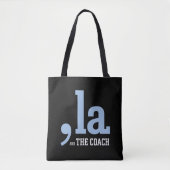 Comma La Kamala Harris Tim Walz Coach 2024 Tote Bag (Voorkant)