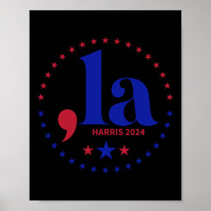 Comma La Kamala Harris voor President 2024 Funny K Poster