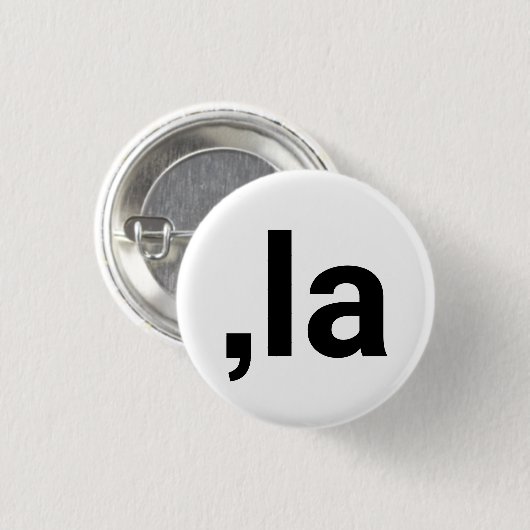 Comma La kamala moderne typografie grappig wit Ronde Button 3,2 Cm (Voorkant /achterkant)
