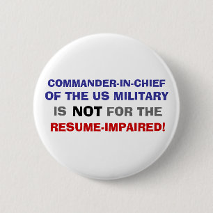 COMMANDER-IN-CHIEF IS NIET VOOR DE VERMINDERDE RES RONDE BUTTON 5,7 CM