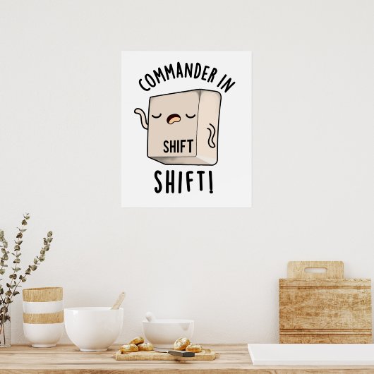 Commander in Shirt Funny Keyboard Pun Poster (Keuken)