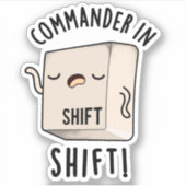 Commander in Shirt Funny Keyboard Pun Sticker (Voorkant)