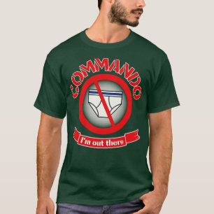 Commando Im daar T-shirt