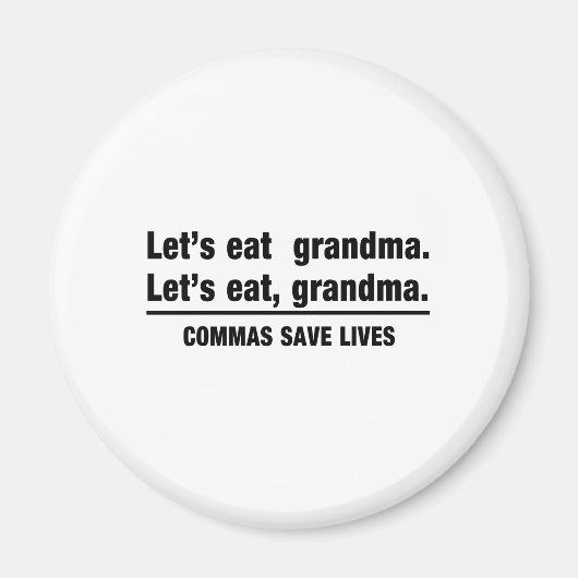 Commas Save Grandmas Magneet (Voorkant)