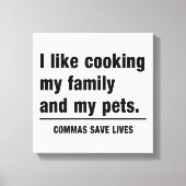 Commas Save Lives Canvas Afdruk (Voorkant)