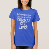 Commas Save Lives T-Shirt (Voorkant)