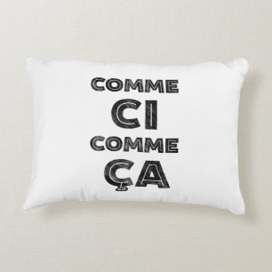 Comme Ci, Comme Ca - Funny Expressions Accent Kussen