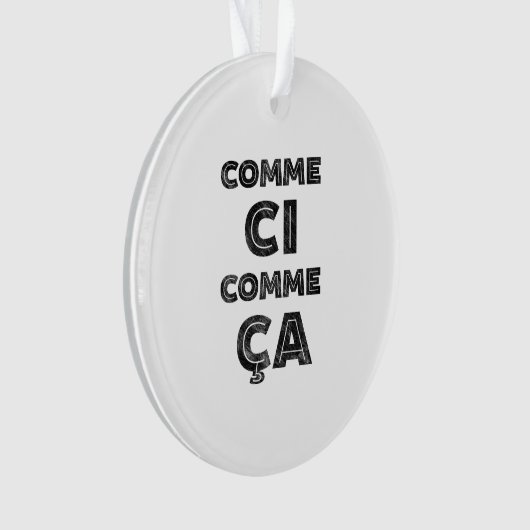 Comme Ci, Comme Ca - Funny French Ornament (voorkant)