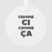 Comme Ci, Comme Ca - Funny French Ornament (achterkant)