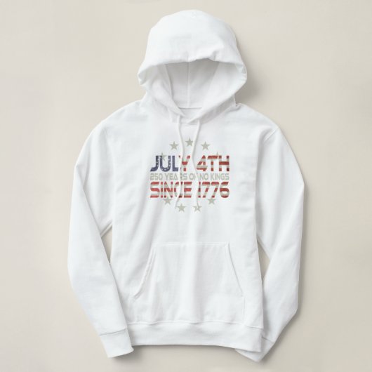 Commemorate Our Nations 250th July 4th ! Hoodie! Hoodie (Design voorkant)