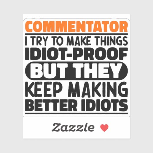 Commentator Ik probeer dingen grappig te maken cit Sticker (Vel)