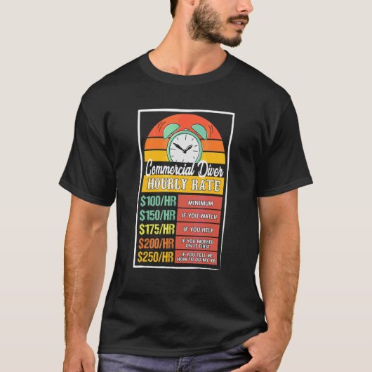 Commerciële Duiker Uurloon Grap T-shirt (Voorkant)