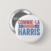 Commie-La Harris 2024 Funny Anti Kamala Harris Ronde Button 5,7 Cm (Voorkant /achterkant)