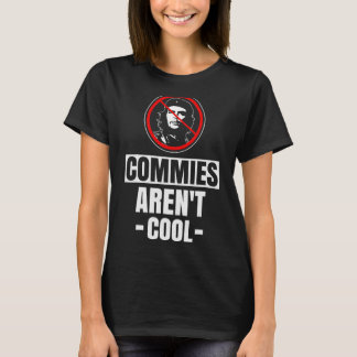 Commies zijn niet cool - Anti-communisme T-shirt